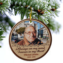 Custom Photo Always On My Mind Forever In My Heart - Christmas Gift - Memorial Gift For Family - Personalized Custom Circle Ceramic Ornament
