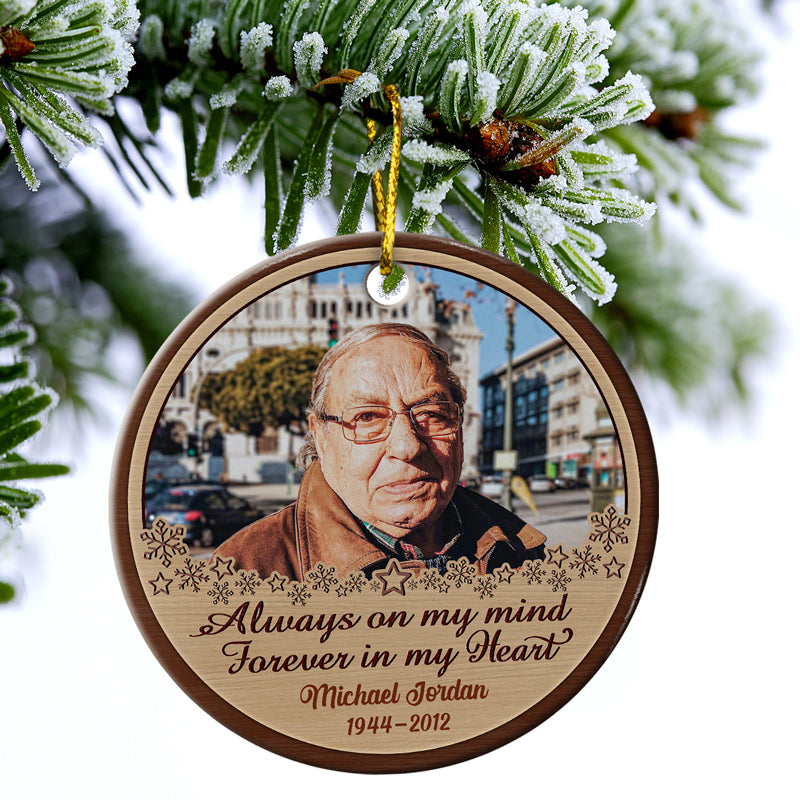 Custom Photo Always On My Mind Forever In My Heart - Christmas Gift - Memorial Gift For Family - Personalized Custom Circle Ceramic Ornament