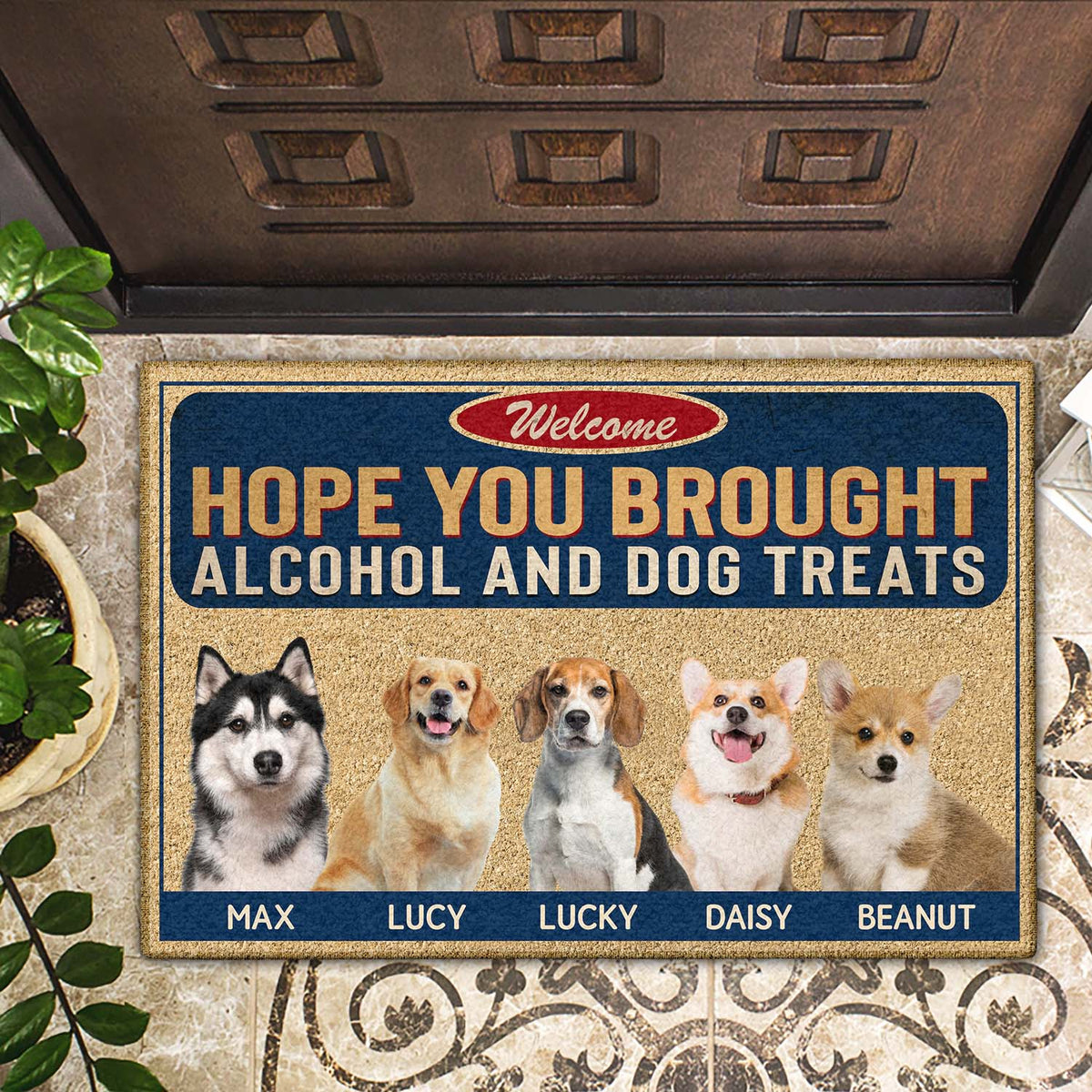 Custom Photo Hope You Brought Alcohol And Dog Treats - Gift For Dog Lovers - Personalized Custom Doormat