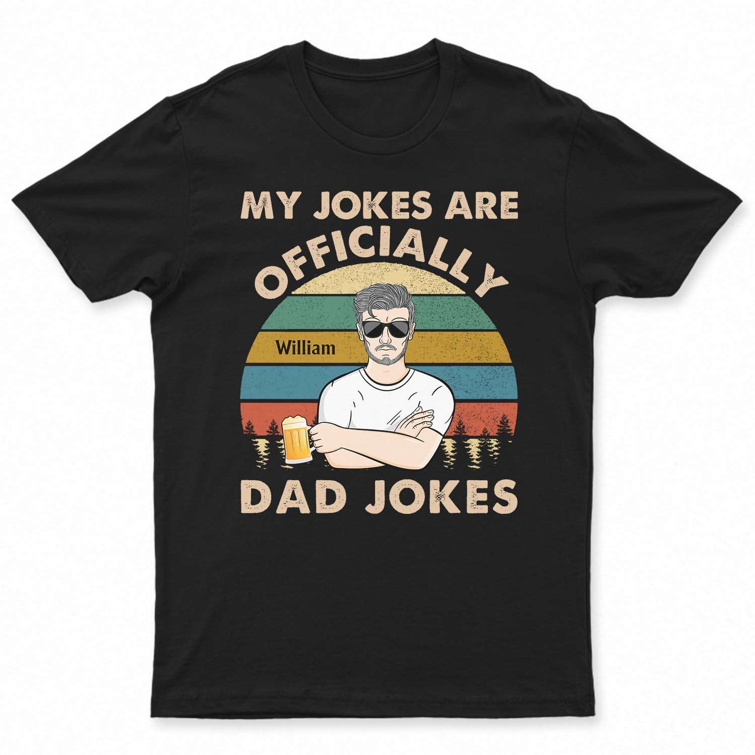 My Jokes Are Officially Dad Jokes - Gifts For Father, Dad - Personalized Custom T Shirt