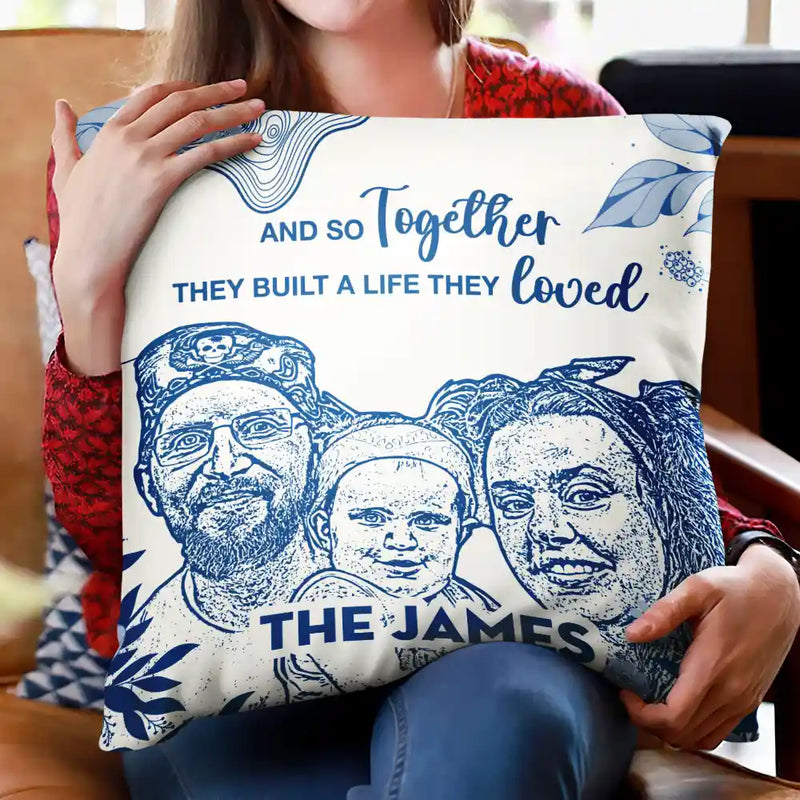 Family,Parents,Happy,Love,Christmas - Custom Photo Pencil Drawing Chinoiserie Toile And So Together They Built A Life They Loved - Personalized Pillow