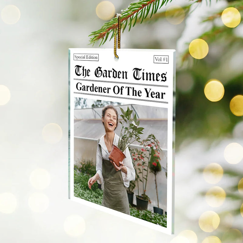 Gift For Yourself,Gardening,Gift For Women,Gift For Men,Christmas,Happy,Custom Photo - Custom Photo The Garden Times Gardener Of The Year - Personalized Custom Shaped Acrylic Ornament