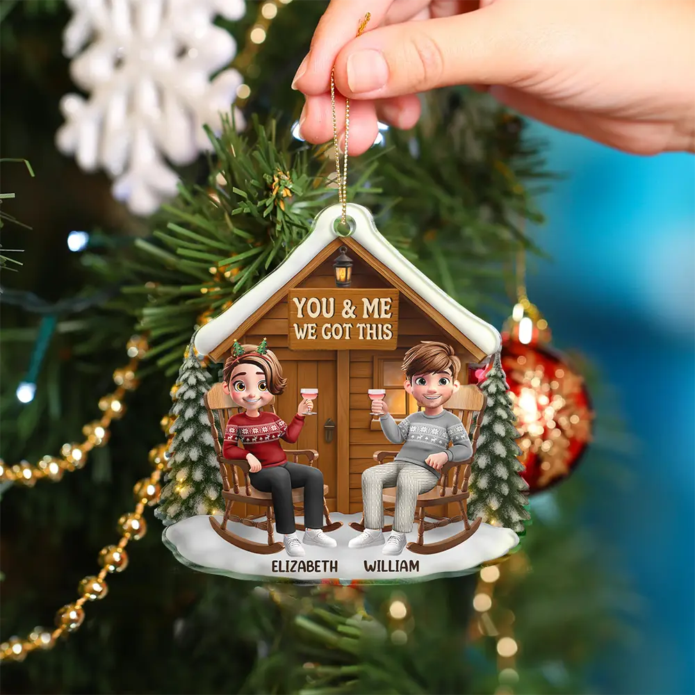 Gift For Couples,Gift For Husband,Gift For Wife,Gift For Boyfriend,Gift For Girlfriend,Love,Christmas - 3D Effect You And Me We Got This - Personalized Custom Shaped Acrylic Ornament