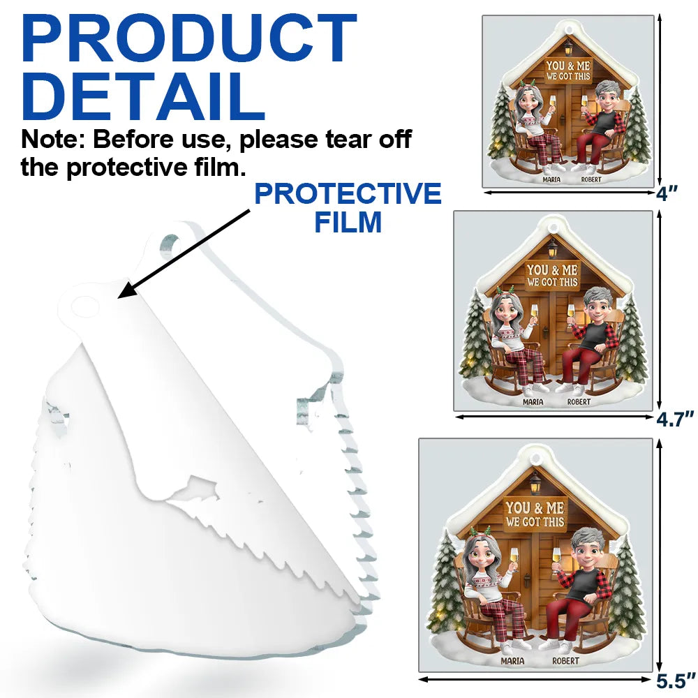 Gift For Couples,Gift For Husband,Gift For Wife,Gift For Boyfriend,Gift For Girlfriend,Love,Christmas - 3D Effect You And Me We Got This - Personalized Custom Shaped Acrylic Ornament