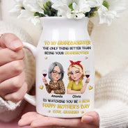 Mom - Daughters (Adult),Gift For Daughter,Love,Vector - 3D Effect The Only Thing Better Than Being Your Mother Grandma - Personalized Ceramic Flower Vase