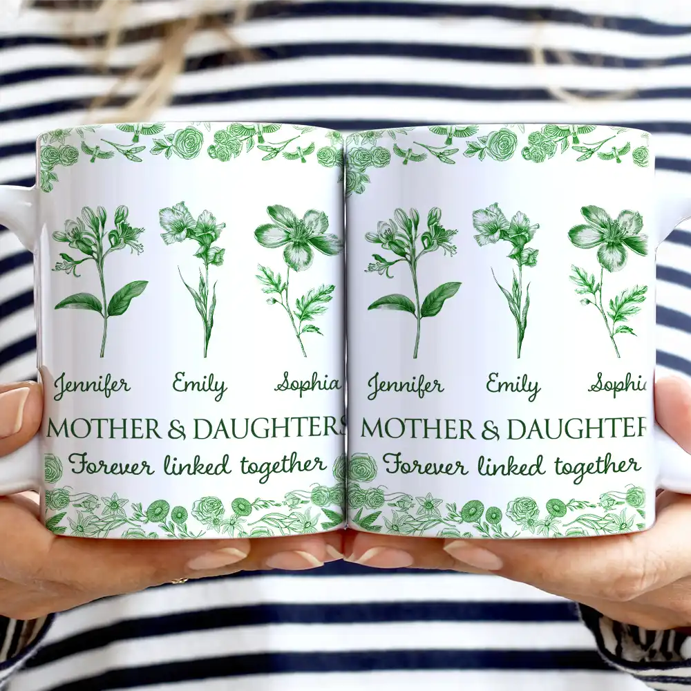 Gift For Mother,Mom - Daughters (Adult),Mom - Daughters (Young),Mom - Sons,Mom - Children,Love,Icon - Mother & Daughters Forever Linked Together Toile Birth Flower - Personalized White Edge-to-Edge Mug