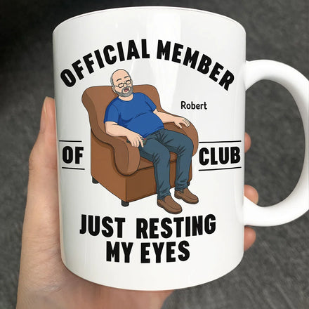 I'm Just Resting My Eyes - Personalized Mug