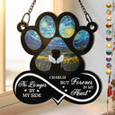 Pet Forever In My Heart Always Loved - Personalized Window Hanging Suncatcher Ornament