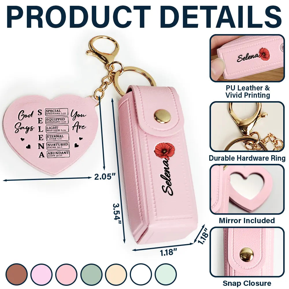 Gift For Women,Gift For Wife,Gift For Girlfriend,Love,Christian - God Says You Are Birth Month Flower - Personalized Leather Lipstick Case Keychain With Mirror