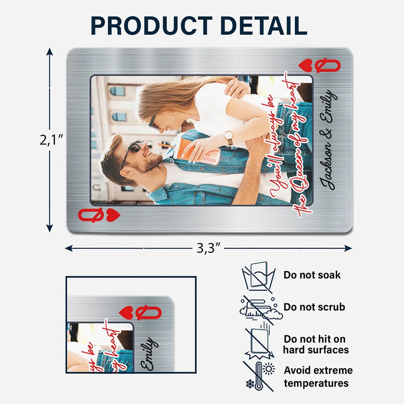 Gift For Couples,Gift For Wife,Gift For Girlfriend,LGBT,Love - Custom Photo You'll Always Be The Queen Of My Heart - Personalized Aluminum Wallet Card