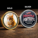 America 250th,Independence Day,Pet Lovers - Proudly Pawtriotic 250 Years Of Freedom Dog Cat - Personalized Commemorative Keepsake Coin