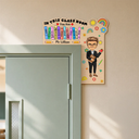 Back To School,Teacher,Proud,Vector - In This Classroom You Are Kind Creators Special Teacher Gift - Personalized Door Corner Wood Sign
