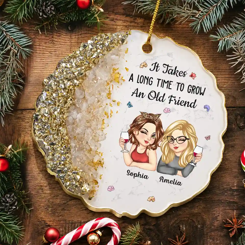 Sentimental, Gift For Bestie, Vector - It Takes A Long Time To Grow An Old Friend For Besties Best Friends - Personalized Resin Ornament