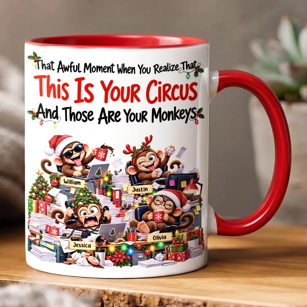 Christmas,Gift For Colleagues,Humorous,Icon - Coworker Gag Gift - Personalized Your Circus Your Monkeys Mug