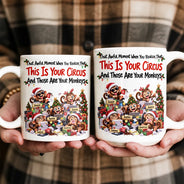 Christmas,Gift For Colleagues,Humorous,Icon - Coworker Gag Gift - Personalized Your Circus Your Monkeys Mug