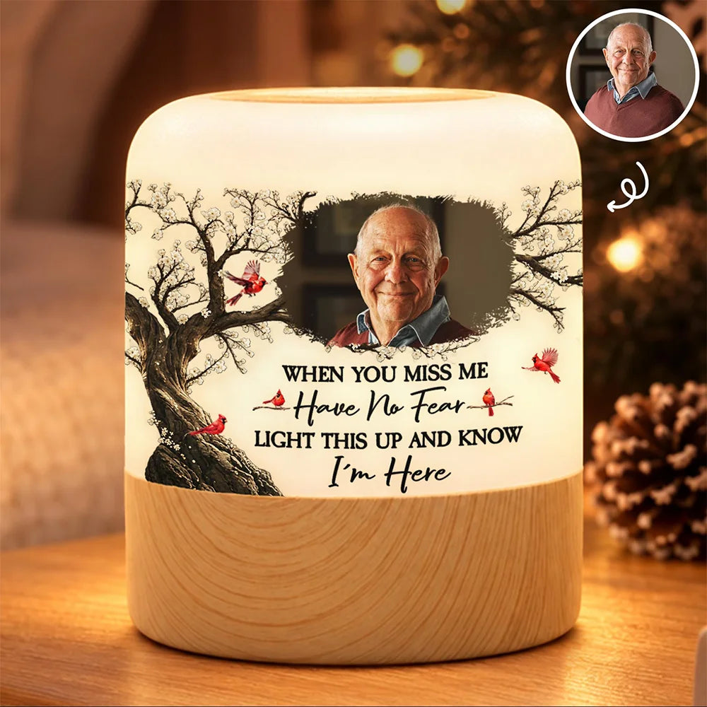 Memorial Sympathy Gifts For Loss Of Mom, Dad - Personalized Custom Photo When You Miss Me Have No Fear Touch Night Light