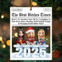 Gift For Bestie,Gift For Sisters,Happy,Christmas - 3D Effect Sitting Besties Here's To Another Year Of Us - Personalized Custom Shaped Acrylic Ornament