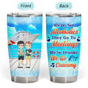 Bestie Cruising We're Drunks We're Go Cruising - Gift For Bestie - Personalized Tumbler