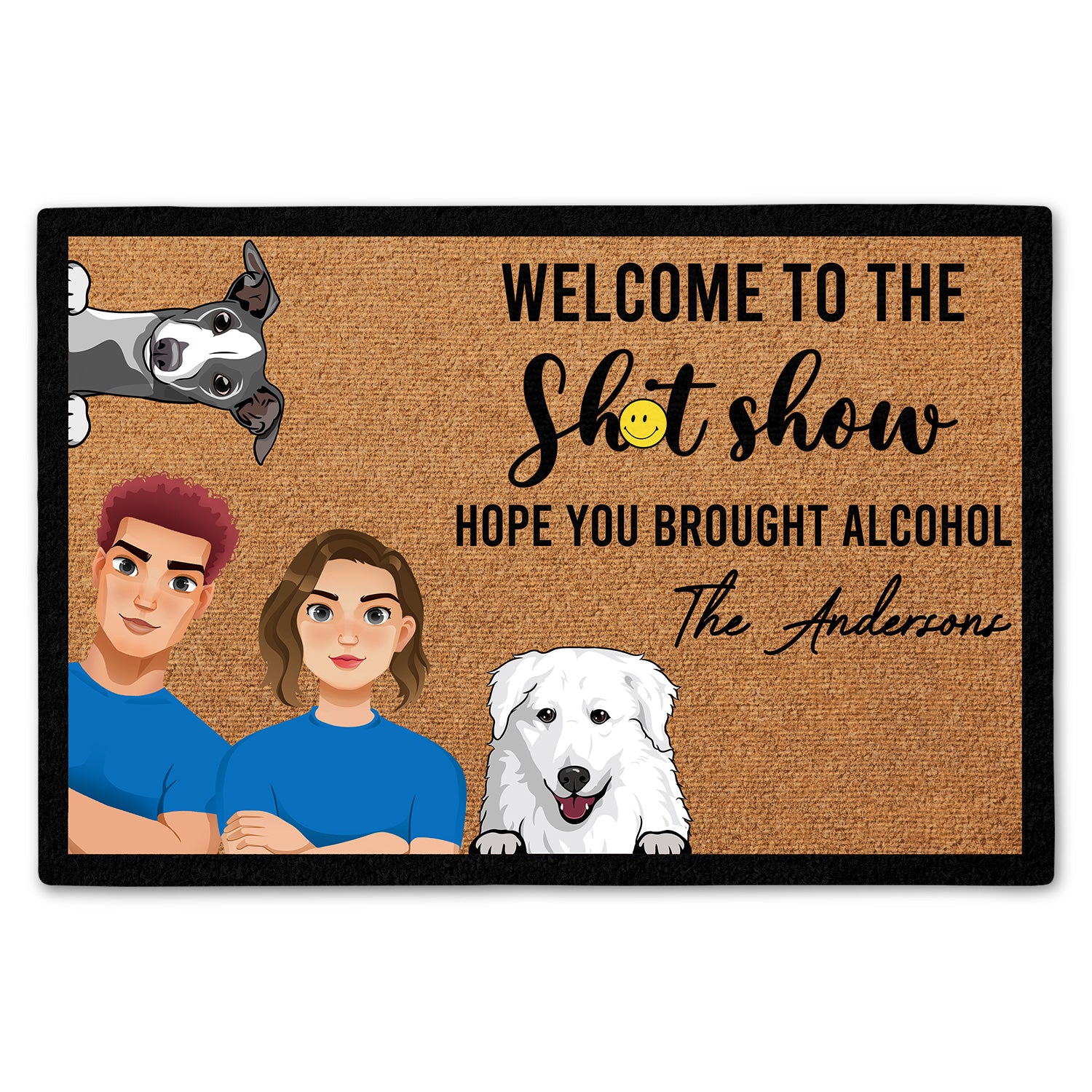 Flat Art Welcome To Show Hope You Brought Alcohol - Gift For Dog Lovers, Housewarming Gift - Personalized Doormat