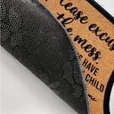 Single Parents Family Excuse The Mess - Gift For Family - Personalized Doormat