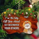 Pet Lovers I'm The Only Gift You Need - Christmas Gift For Pet Lovers - Personalized Medallion Wooden Ornament