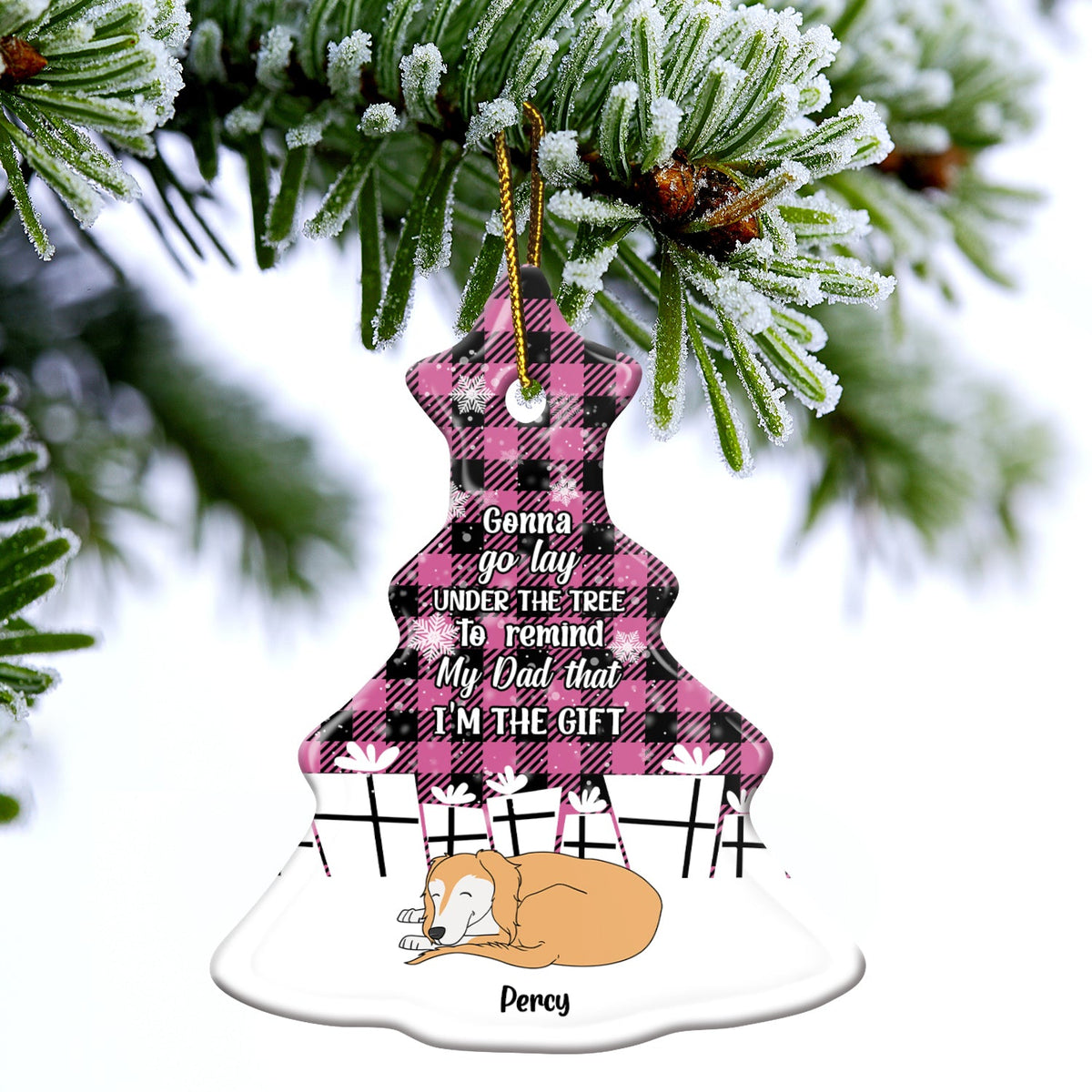 I'm The Gift - Christmas Gift For Dog Lovers - Personalized Tree Ceramic Ornament