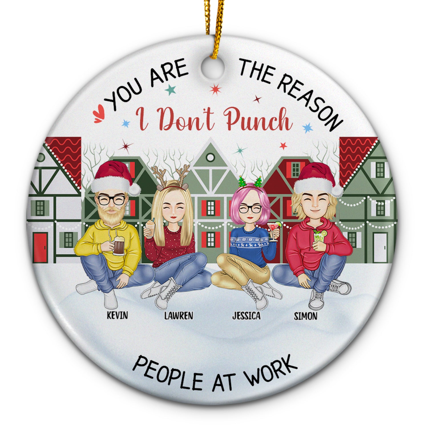 Christmas Colleagues You Are The Reason I Don't Punch People - Gift For Co-worker - Personalized Circle Ceramic Ornament