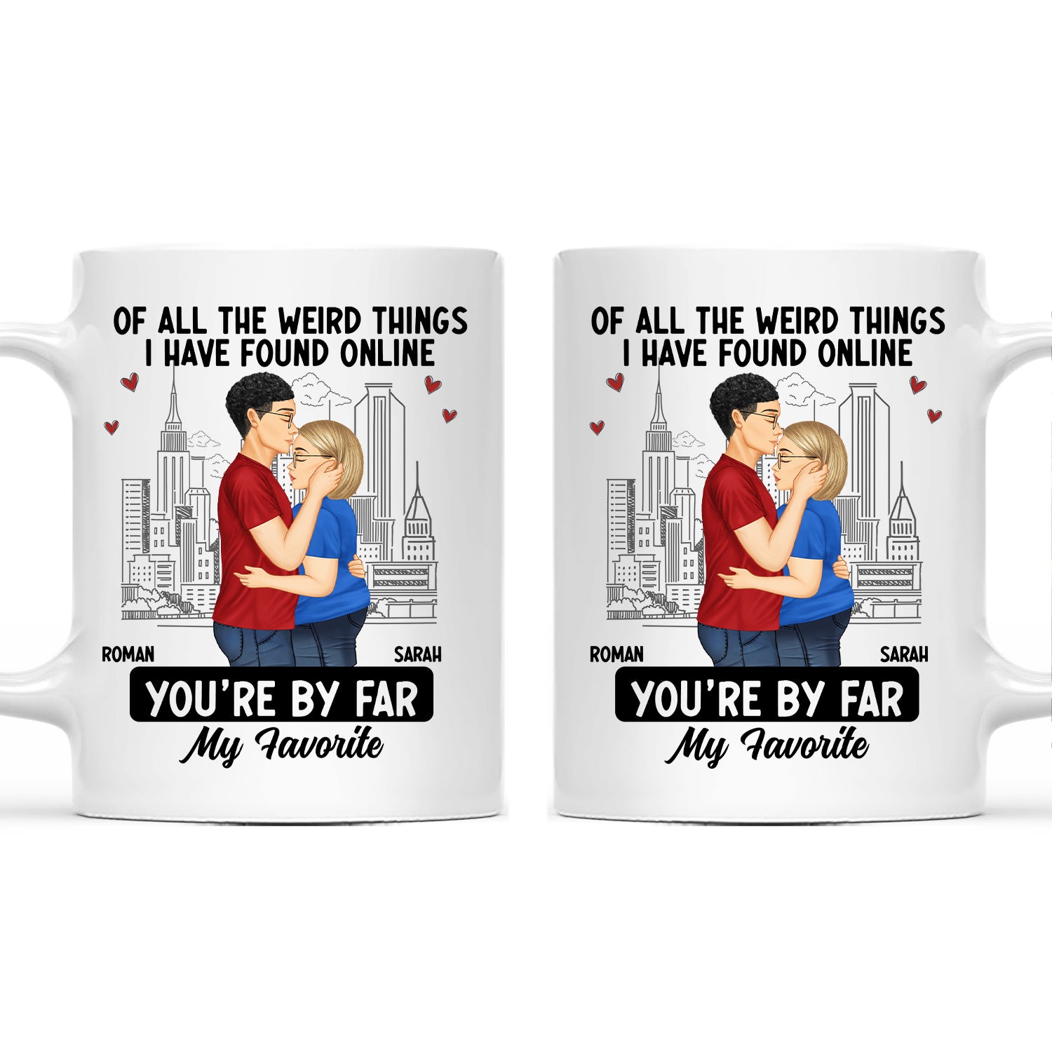 Couple You Are By Far My Favourite - Gift For Couples - Personalized Mug