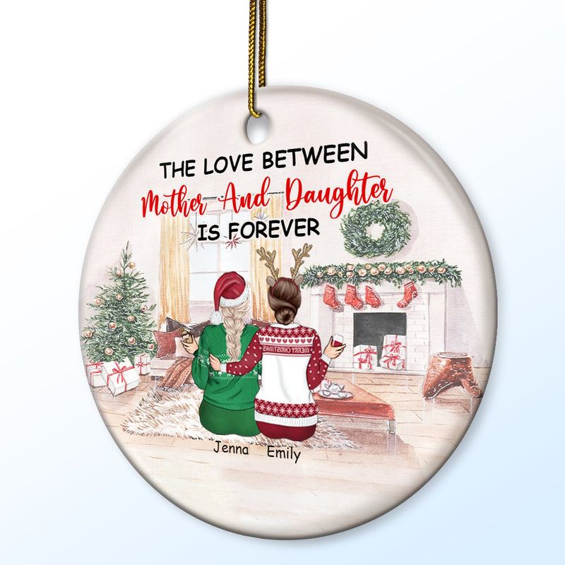 Christmas The Love Between Mother & Daughters - Gift For Mother - Personalized Circle Ceramic Ornament
