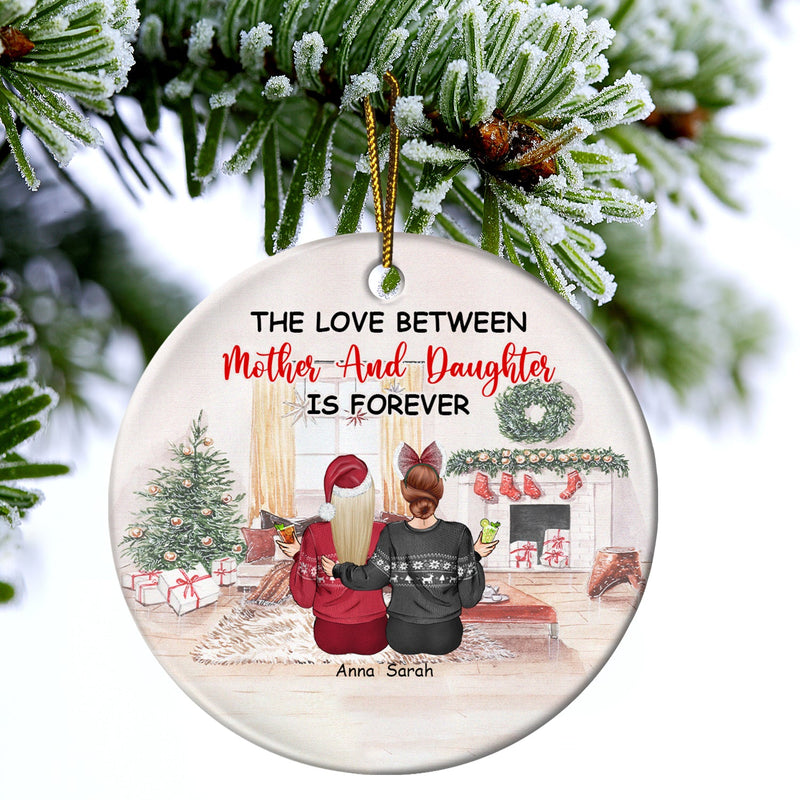 Christmas The Love Between Mother & Daughters - Gift For Mother - Personalized Circle Ceramic Ornament