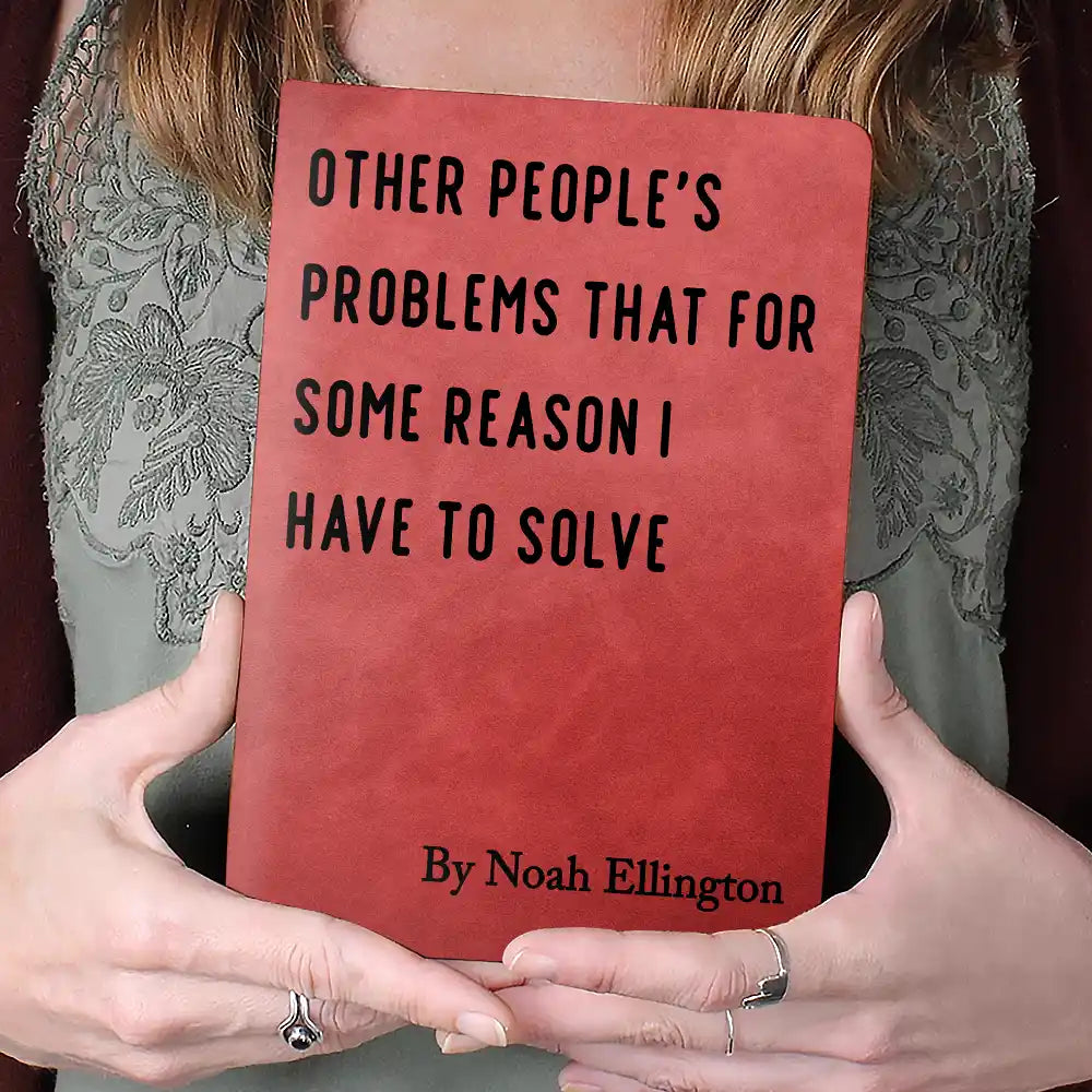 Gifts For Colleagues,Funny - Times I Was Right And Nobody Listened Funny Sarcastic Book - Personalized Leather Journal