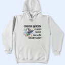 Travel,Cruising,Gift For Yourself,Gift For Women,Funny - Cruise Queen Classy Sassy - Personalized T Shirt