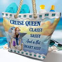 Gift For Yourself, Gift For Women, Cruising, Travel, Funny - Cruise Queen Classy Sassy - Personalized Beach Bag