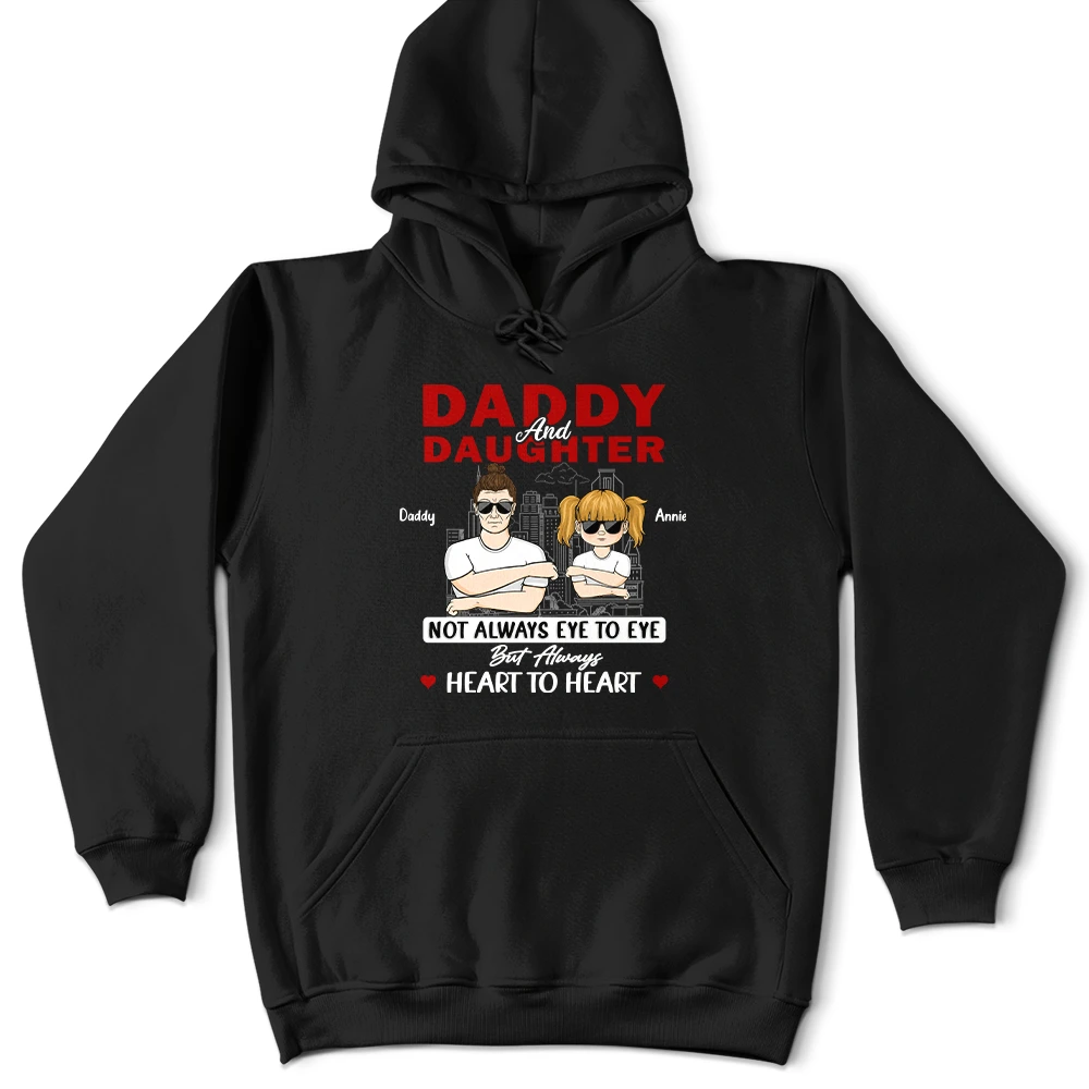 Gift For Father,Dad,Daughters (Adult),Gift For Daughter,Happy - Daddy & Daughter Not Eye To Eye - Personalized T Shirt