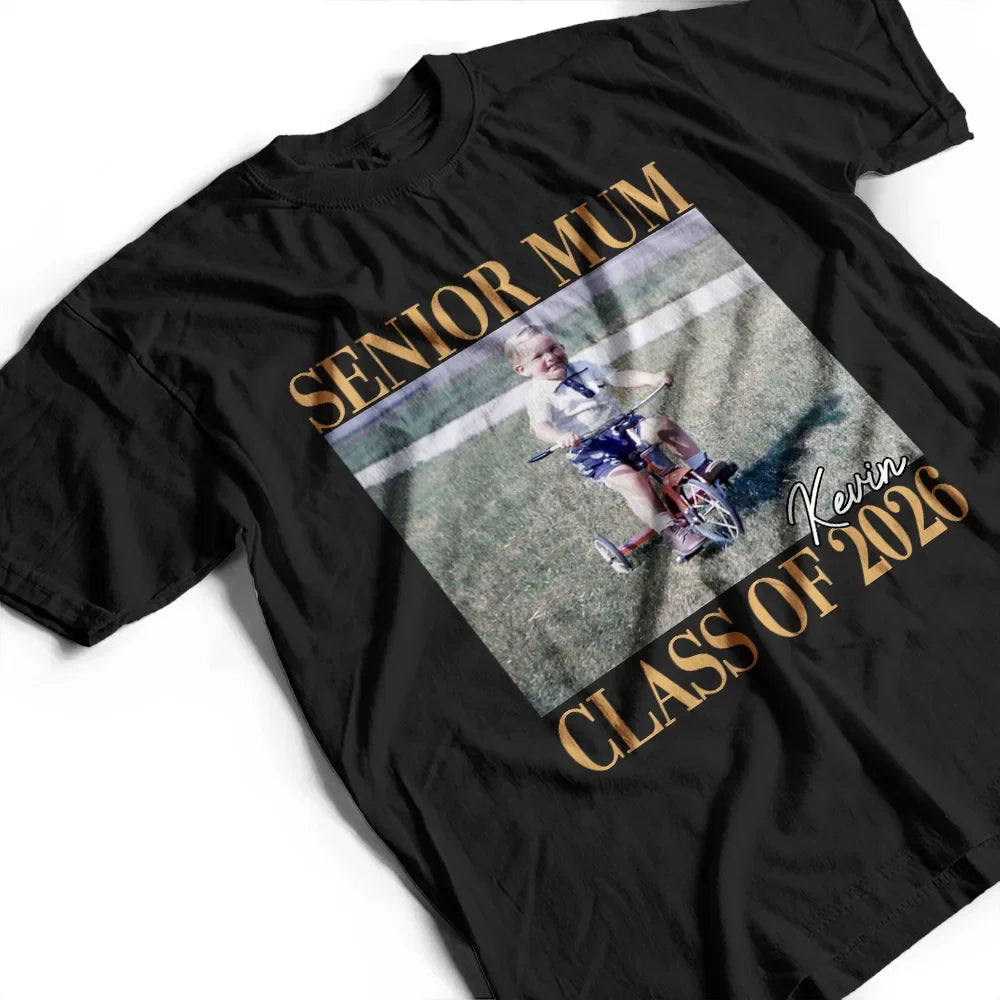 Custom Photo,Graduation,Gift For Mother,Gift For Father,Family,Happy - Custom Photo Senior Mum Graduation - Personalised T Shirt