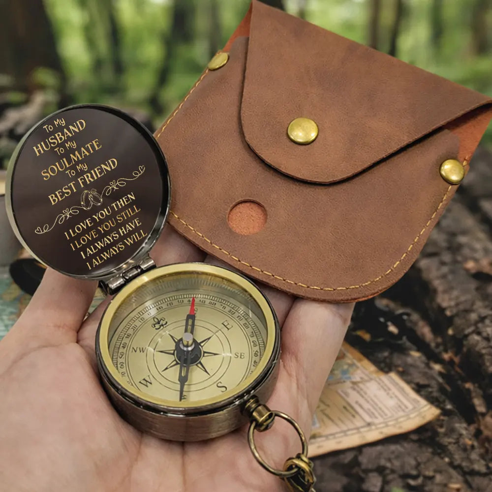 Gift For Couples, Gift For Husband, Gift For Wife, Gift For Boyfriend, Love - I Love You Then I Love You Still - Personalized Engraved Brass Compass