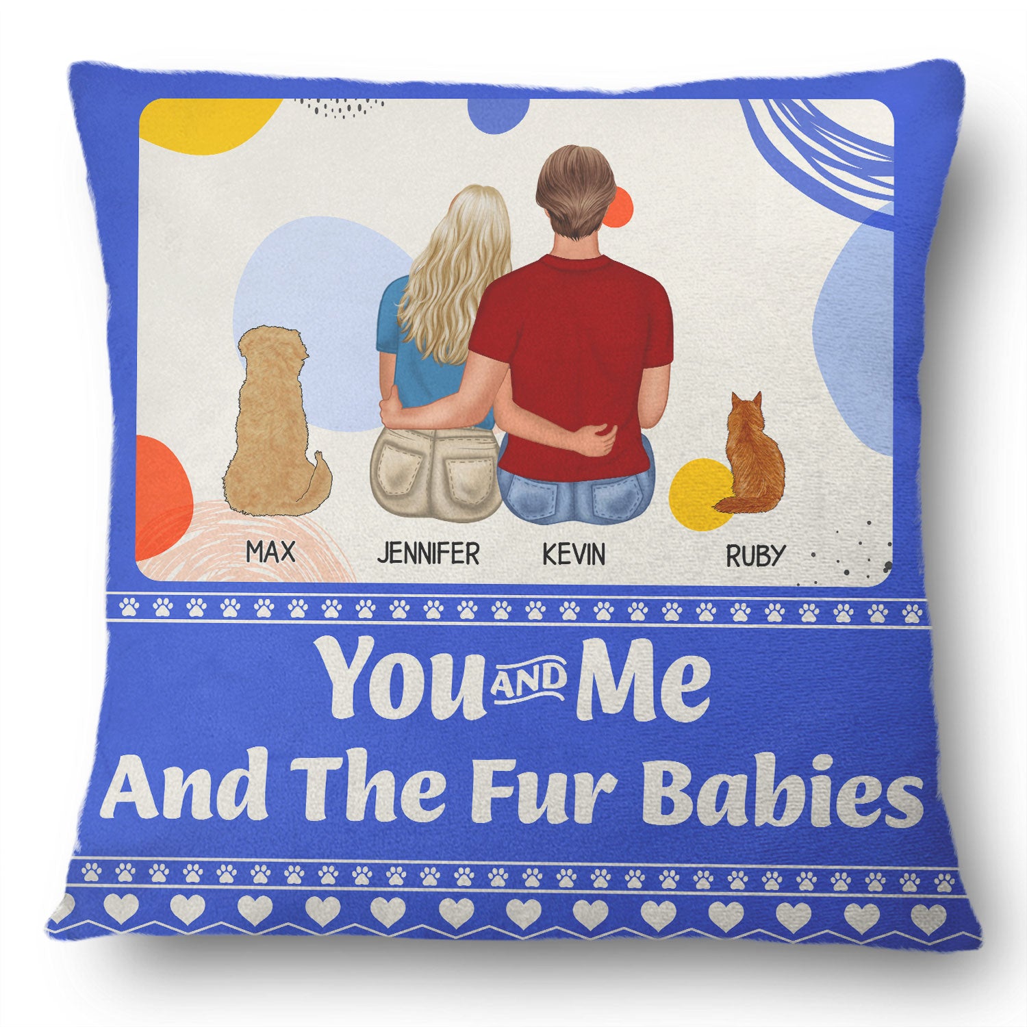 Pet Lovers You Me And The Fur Babies - Gift For Couples - Personalized Pillow