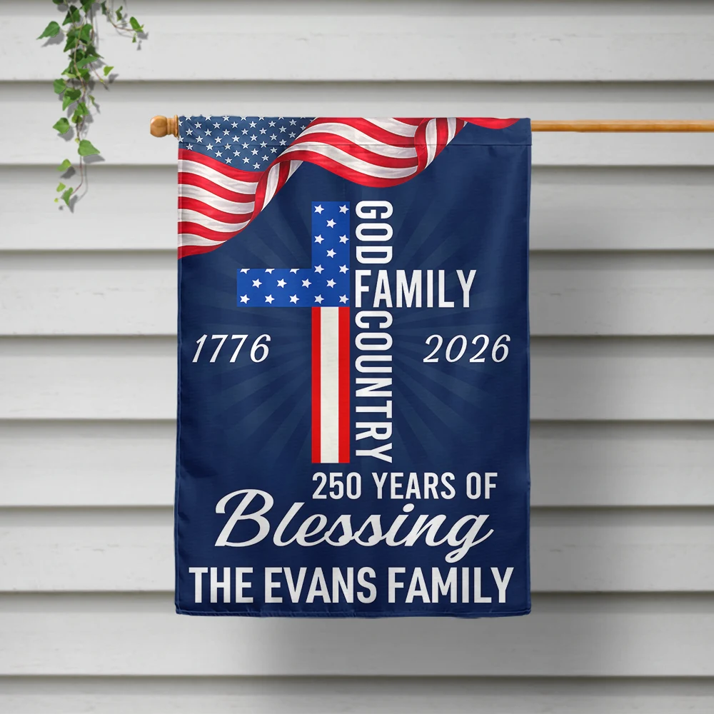 America 250th,Independence Day,Christian - America God Family Country 250 Years Of Blessing - Personalized Flag