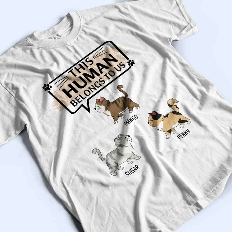 Cet humain appartient à - Cadeau pour les amoureux des chats - T-shirt personnalisé