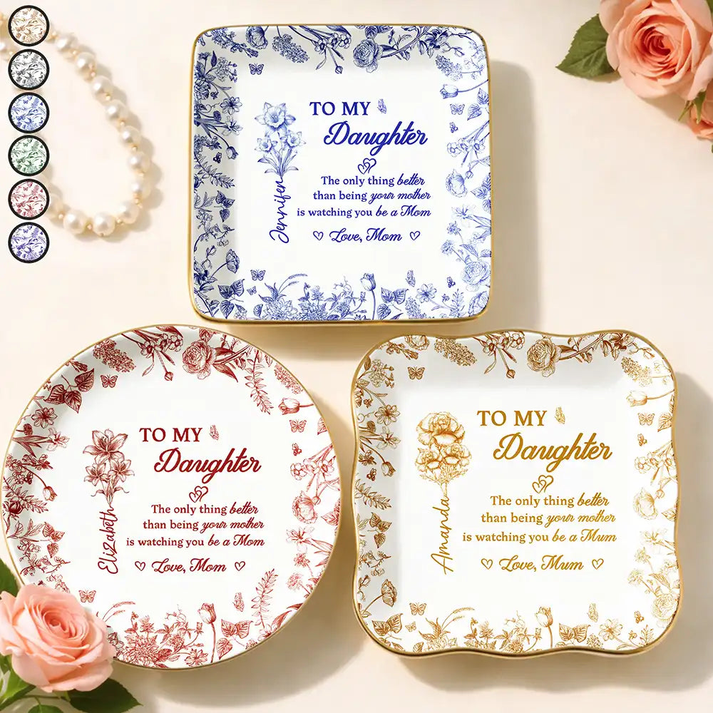 Gift For Daughter, Mom - Daughters (Adult), Gift For Mother, Happy - The Only Thing Better Than Being Your Mom Toile Birth Month Flower - Personalized Ring Dish