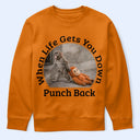 Punch Monkey,Gift For Yourself,Love,Gift For Bestie,Gift For Women,Gift For Men - When Life Gets You Down Punch Back - Personalized T Shirt