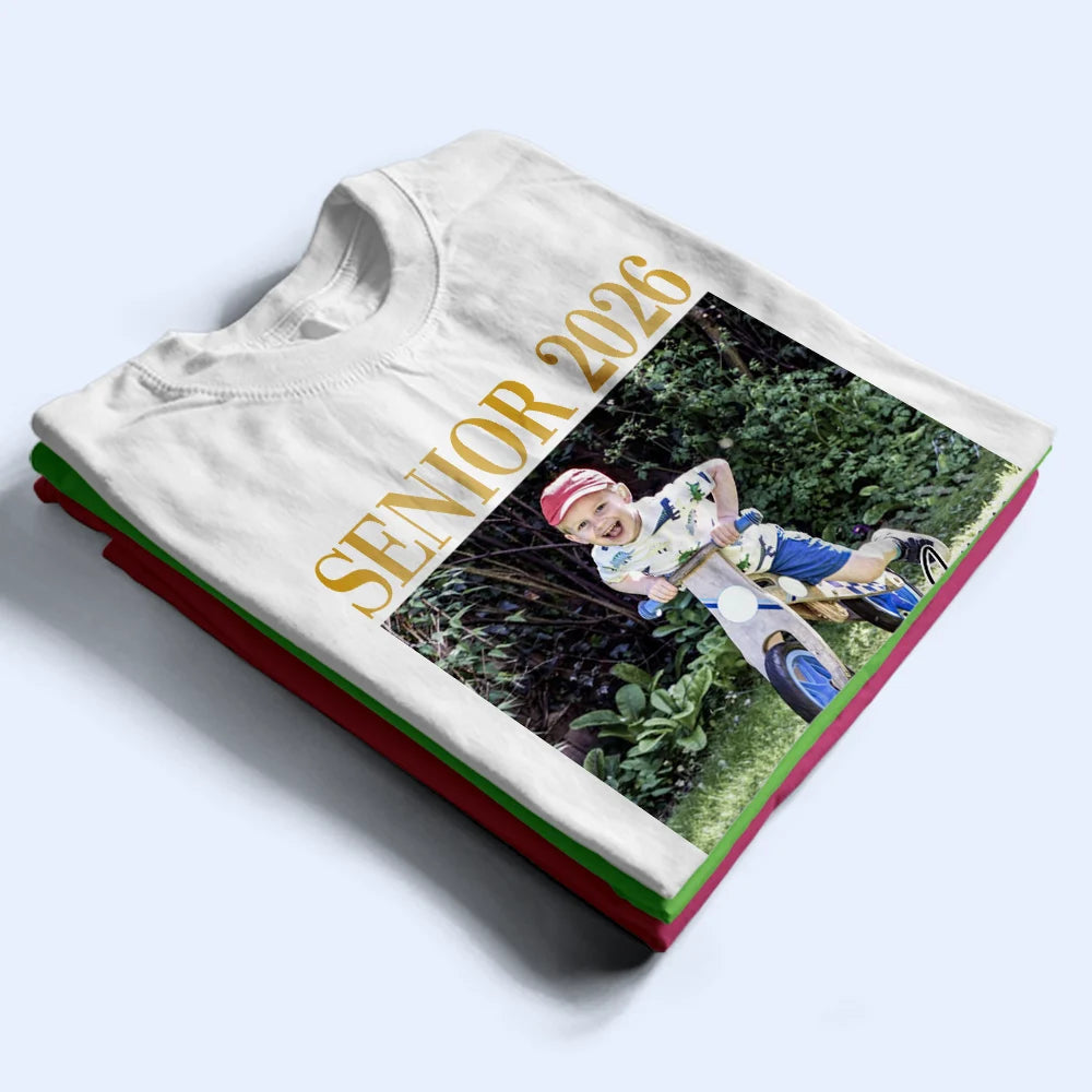 Custom Photo,Graduation,Gift For Yourself,Happy - Custom Photo Graduation Senior - Personalized T Shirt