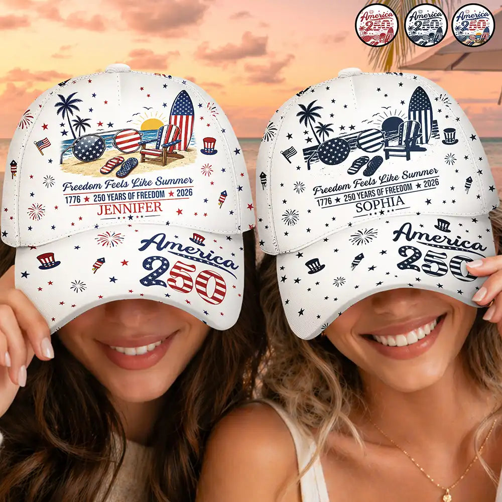 America 250 Freedom Feels Like Summer - Personalized Classic Cap