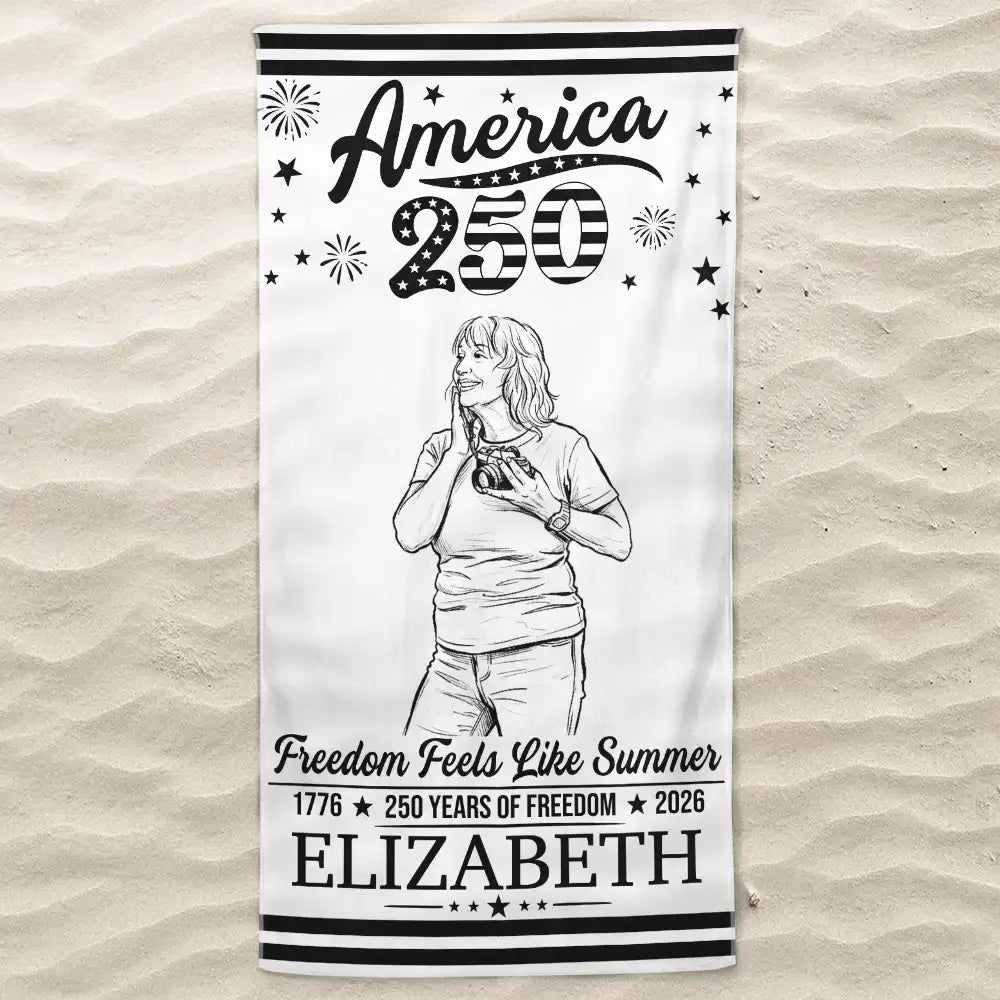 America 250th,Custom Photo,Independence Day,Art Design,Summer,Family,Proud,Photo - Pencil Sketch - Remove BG - Custom Photo Pencil Sketch America 250 Freedom Feels Like Summer - Personalized Beach Towela