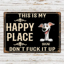 Humorous, Summer, Pet Lovers, Vector - This Is My Happy Place Don't Mess It Up - Personalized Classic Metal Signs