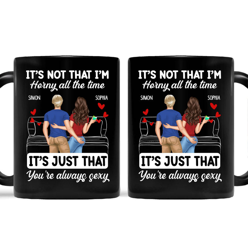 Couple Backside It's Just You Always Sexy - Gift For Couples - Personalized Mug
