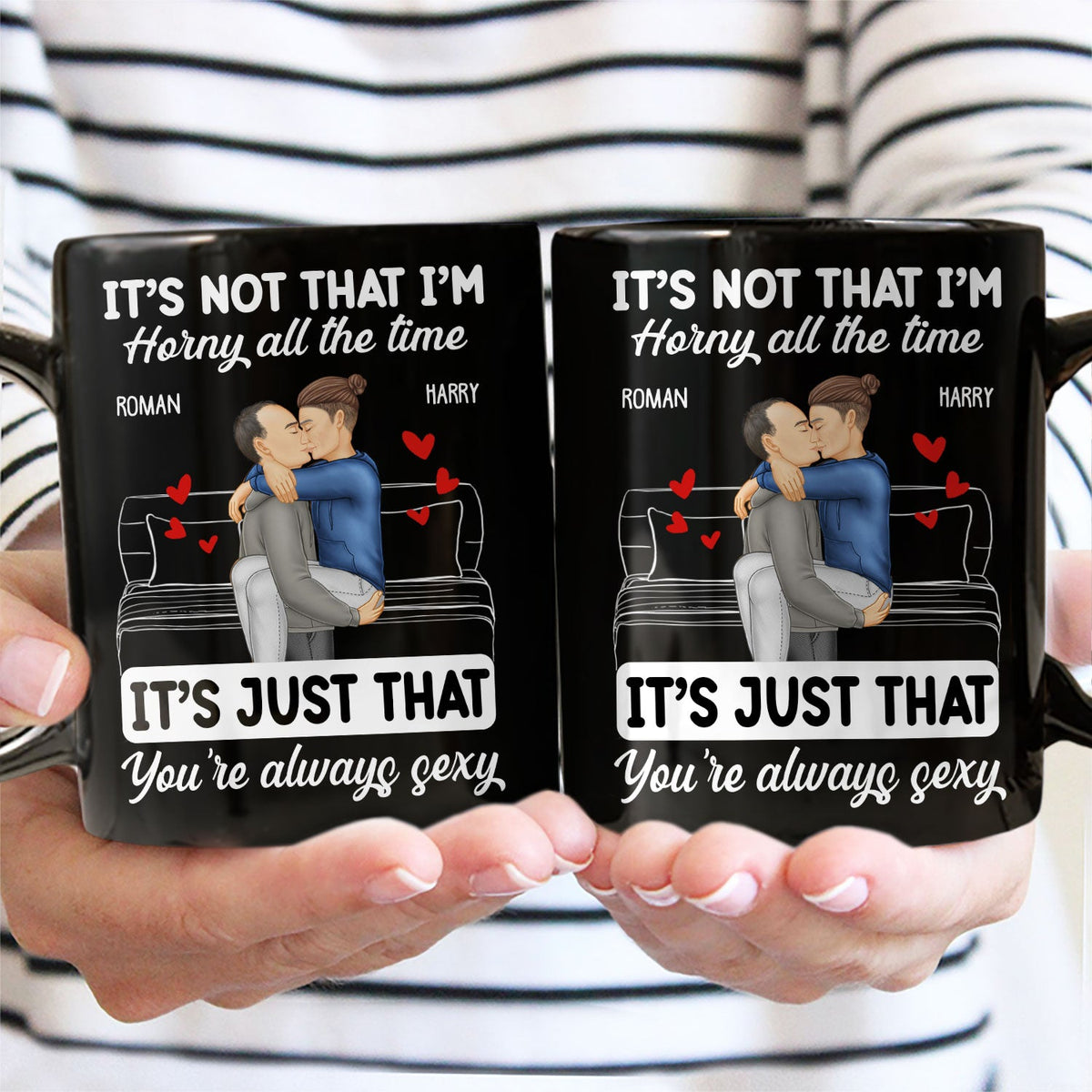 Couple Kissing & Hugging It's Just You Always Sexy - Gift For Couples - Personalized Mug