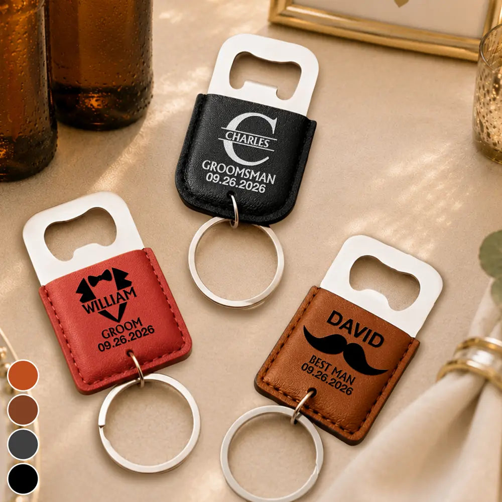 Gift For Men,Proud,Gift For Yourself,Wedding,Icon - Groomsman Best Man - Personalized Leather Bottle Opener Keychain