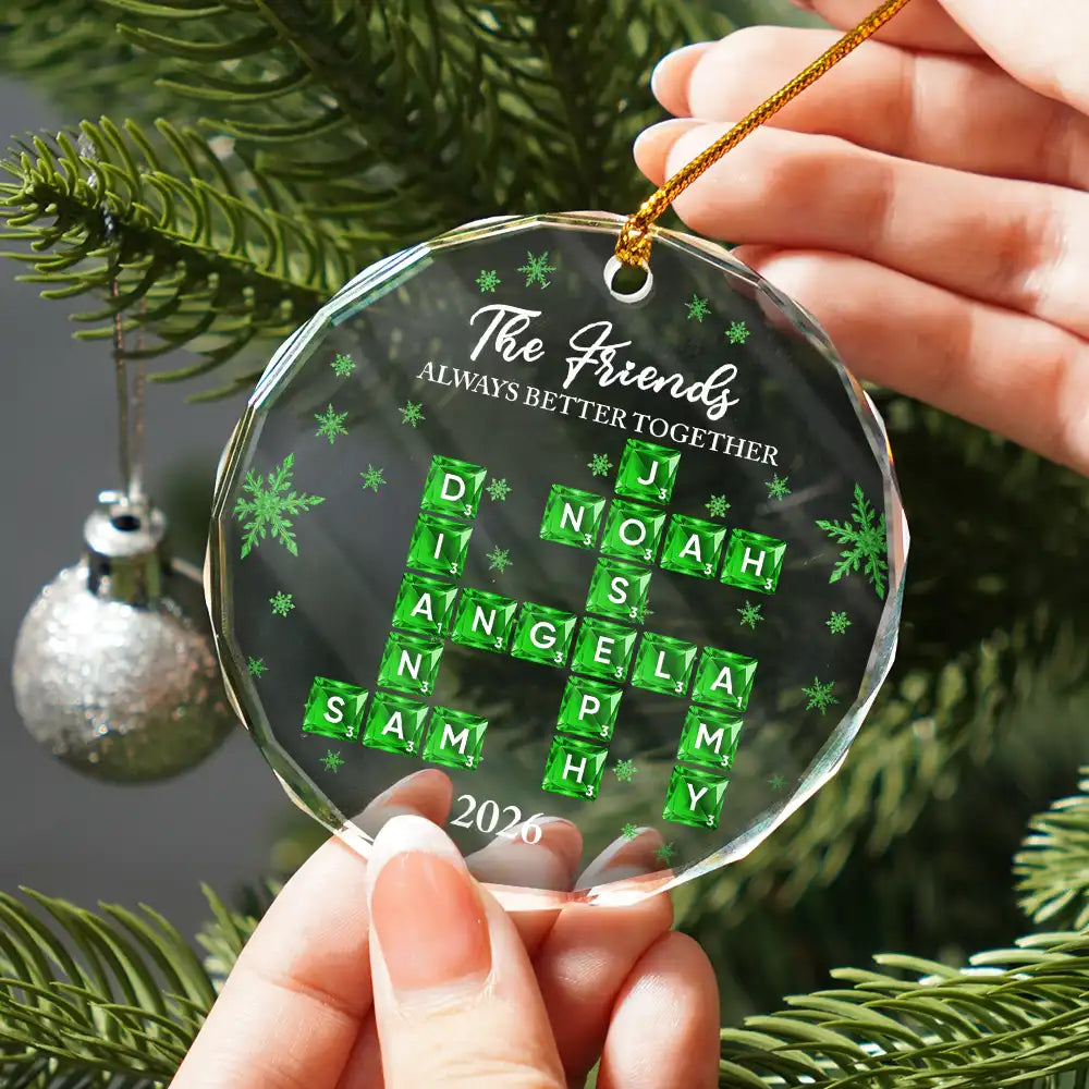 Gift For Bestie,Playful,Christmas,Crossword - Crossword Crystal The Girls Always Better Together - Personalized Circle Glass Ornament