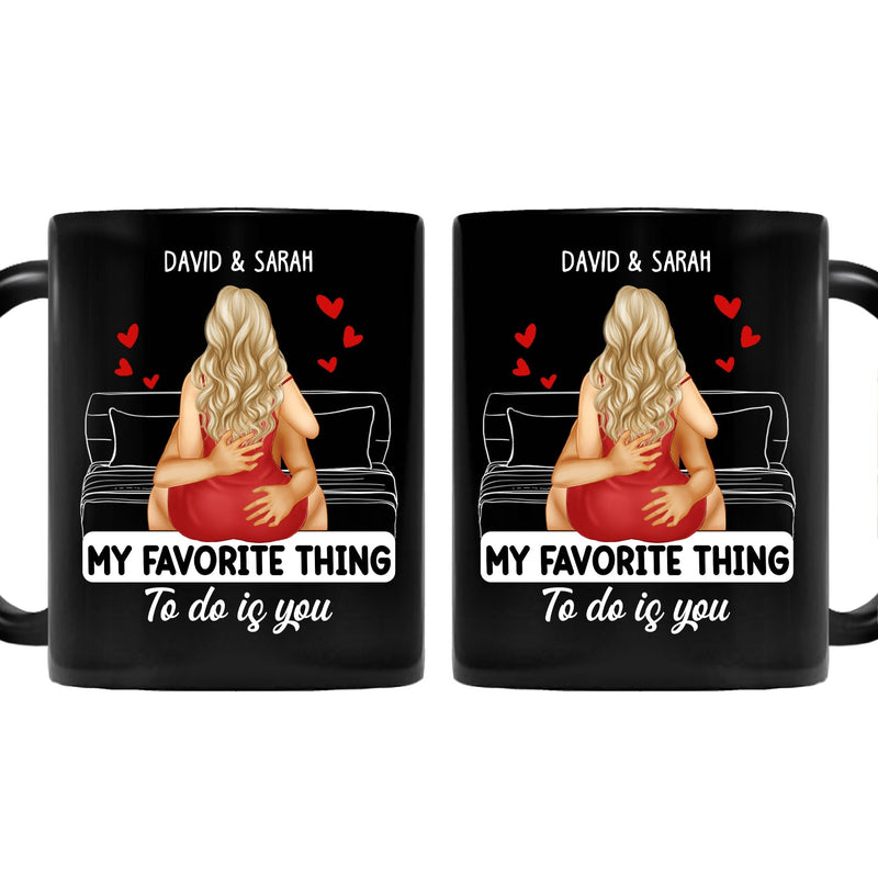 Couple Kissing My Favorite Thing To Do Is You - Gift For Couples - Personalized Mug